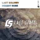 Last Soldier - Desert Rose (Original mix)