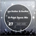 LEX-STALKER & KOSMAT - G-POINT DANCE MIX #27 ()