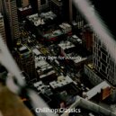 Chillhop Classics - Jazzhop Lofi - Ambiance for Quarantine ()