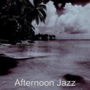 Afternoon Jazz - Sounds for Anxiety ()