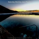 Saturday Morning Jazz Playlist - Jazz Piano - Ambiance for Stress Relief ()