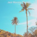 Jazz Morning Playlist - Energetic - Sounds for Anxiety ()