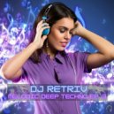 DJ Retriv - Melodic Deep Techno ep. 3 ()