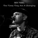 Ben Reel - The Times They Are A Changing (Live Version)