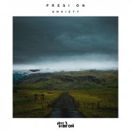 Presi On - Anxiety