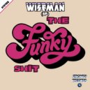 Wiseman (SP) - The Funky Shit (Original Mix)