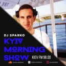 DJ SPARKO - KYIV MORNING SHOW