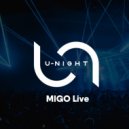 MIGO - U-Night Show #160 ()