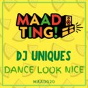 DJ Uniques feat. Jamaican English - Dance Look Nice (Original Mix)