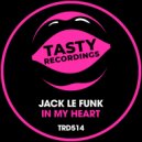 Jack Le Funk - In My Heart (Radio Mix)