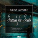 Diego Latorre - Sounds For Souls (Original Mix)