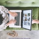 Office Background Music - Simplistic Moods for Remote Work ()