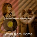 Work from Home - Retro Ambience for Work from Home ()
