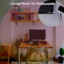 Lounge Music for Restaurants - Dream-Like WFH ()