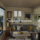 Sensual Jazz Instrumentals - Tremendous Learning to Cook
