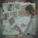 Jazz Rilassante - Fantastic Remote Work ()