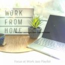 Focus at Work Jazz Playlist - Energetic Backdrops for Studying at Home ()