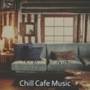 Chill Cafe Music - Delightful Ambience for Work from Home