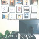 Cool Jazz Lounge - Pulsating Moods for Work from Home ()