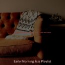 Early Morning Jazz Playlist - Cultured WFH ()