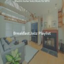 Breakfast Jazz Playlist - Paradise Like Backdrops for Remote Work ()