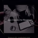Jazz Classics for Reading - Awesome Moods for Cooking at Home ()