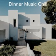 Dinner Music Chill - Beautiful Moods for Remote Work