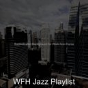 WFH Jazz Playlist - Chilled Learning to Cook ()