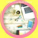 Coffee Shop Music Deluxe - Entertaining Cooking at Home ()
