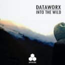 Dataworx - Into The Wild (Original Mix)