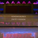 Sundaysaurus - Pretty Poison