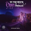 Maratone & Frailai - Opus (Kiyoi & Eky Remix)