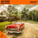 Deep Berry - When The Older (Original Mix)