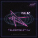 TELEGIMNASTIKA - MIR (Original Mix)