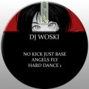 DJ WOSKI - Angels Fly (Original Mix)