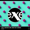 Luka J Master & Mr. Esse - Crush (feat. Serenu\') (Extended Mix)