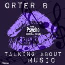 Orter B - Talking About Music (Original Mix)