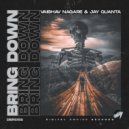 Vaibhav Nagare, Jay Quanta - Bring Down