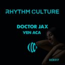 Doctor Jax - Ven Aca (Radio Edit)