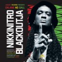Nikkinitro, Blackout Ja - Galang No Gall (Original Mix)