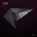 Drobert - Fighter (Original Mix)