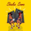 Martin Soundzs & Zed Zilla - Shake Some (feat. Zed Zilla)