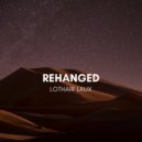 Lothair Laux - Rehanged (Original Mix)