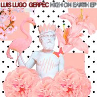 Luis Lugo & Gerperc - High On Earth
