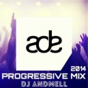 DJ Andmell - ADE Progressive Mix 2014 ()