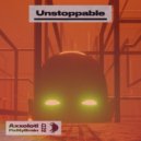 Axxolotl & FixMyBrain - Unstoppable (Original Mix)