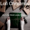Lofi Christmas - O Christmas Tree - Lonely Christmas ()