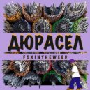 foxintheweed - Дюрасел (Original Mix)