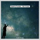 Roberto Palmero - Not Alone (Original Mix)