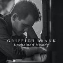 Griffith Frank - Unchained Melody ()